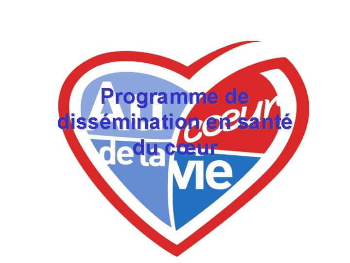 Programme de dissémination en santé du cœur 