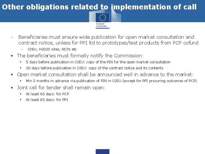 Other obligations related to implementation of call - Beneficiaries must ensure wide publication for