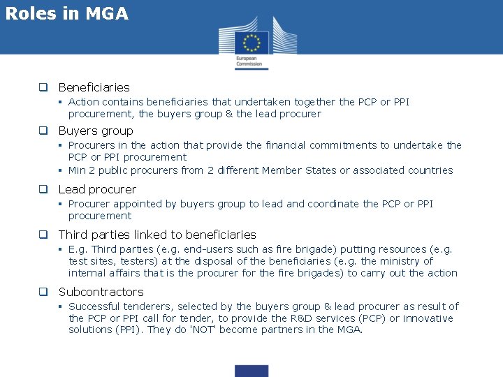 Roles in MGA q Beneficiaries § Action contains beneficiaries that undertaken together the PCP