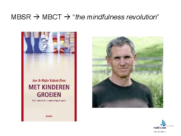 MBSR MBCT “the mindfulness revolution” 