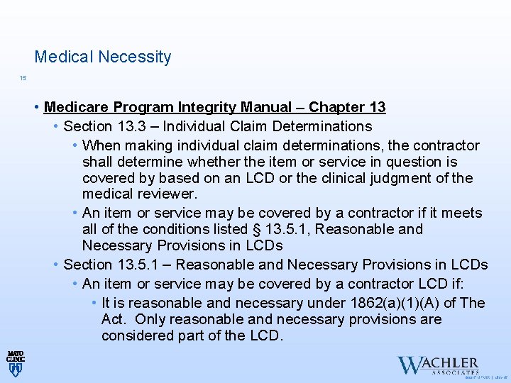 Medical Necessity 15 • Medicare Program Integrity Manual – Chapter 13 • Section 13.