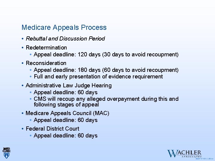 Medicare Appeals Process • Rebuttal and Discussion Period • Redetermination • Appeal deadline: 120