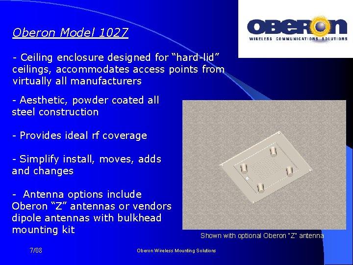 Oberon Model 1027 - Ceiling enclosure designed for “hard-lid” ceilings, accommodates access points from