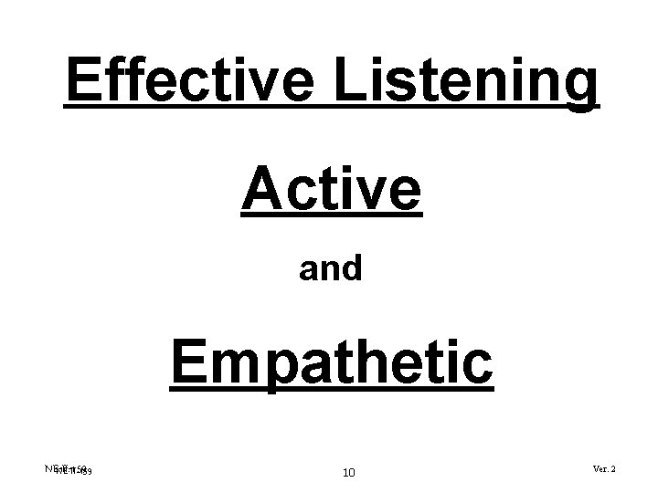 Effective Listening Active and Empathetic NE-II-159 10 Ver. 2 