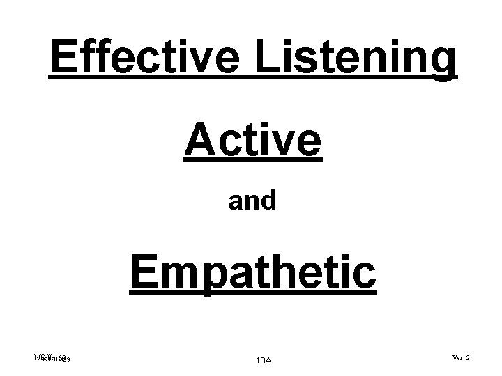 Effective Listening Active and Empathetic NE-II-159 10 A Ver. 2 