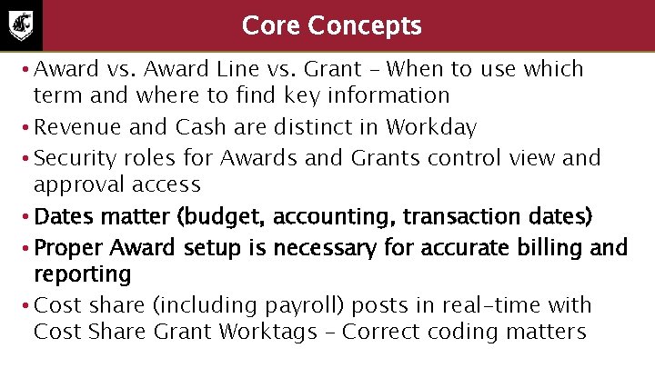 Core Concepts 2 • Award vs. Award Line vs. Grant – When to use