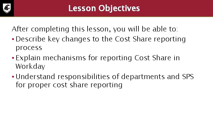 Lesson Objectives 3 2 After completing this lesson, you will be able to: •