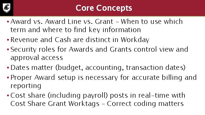 Core Concepts 3 • Award vs. Award Line vs. Grant – When to use