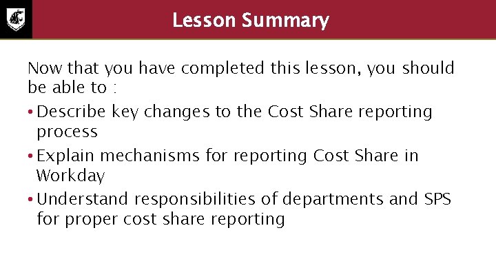 Lesson Summary 3 Now that you have completed this lesson, you should be able