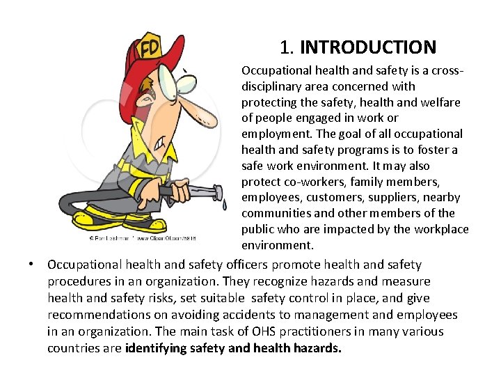 1. INTRODUCTION Occupational health and safety is a crossdisciplinary area concerned with protecting the