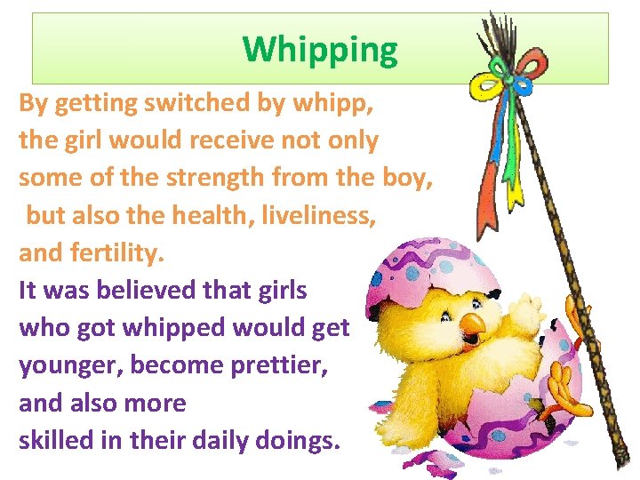 Whipping By getting switched by whipp, the girl would receive not only some of