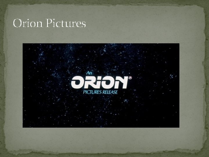 Orion Pictures 