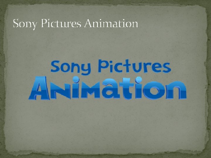 Sony Pictures Animation 