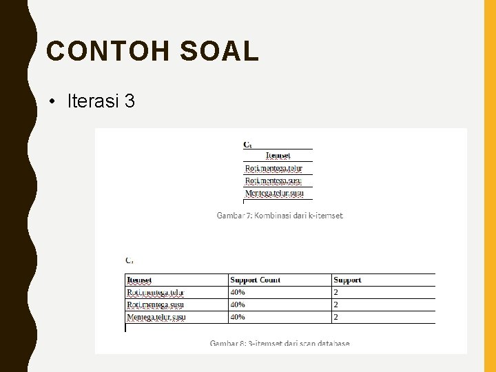 CONTOH SOAL • Iterasi 3 