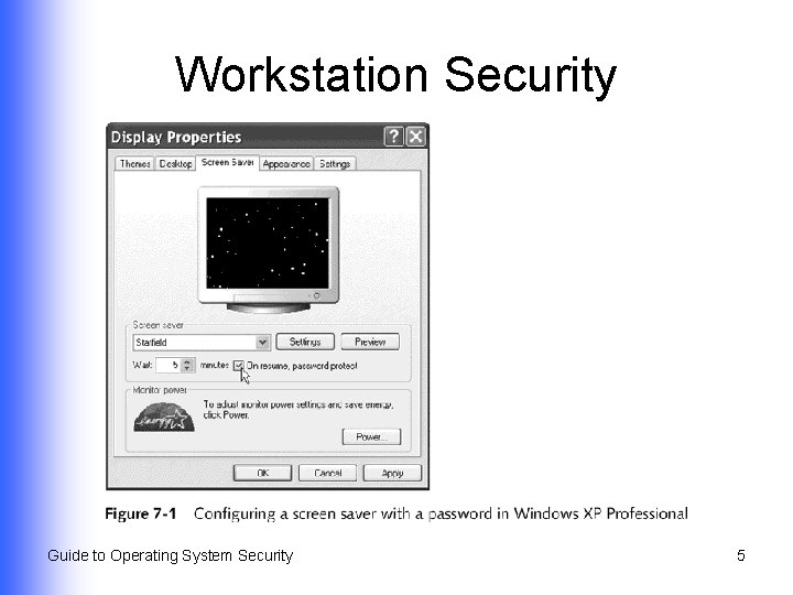 Workstation Security Guide to Operating System Security 5 
