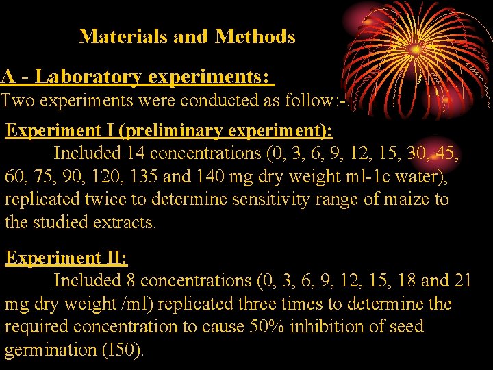 Materials and Methods A - Laboratory experiments: Two experiments were conducted as follow: -.