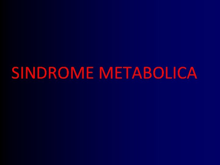 SINDROME METABOLICA 