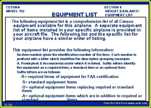 CESSNA MODEL 152 EQUIPMENT LIST SECTION 6 WEIGHT & BALANCE/ EQUIPMENT LIST The following