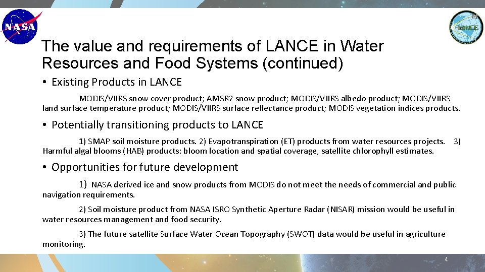 The value and requirements of LANCE in Water Resources and Food Systems (continued) •