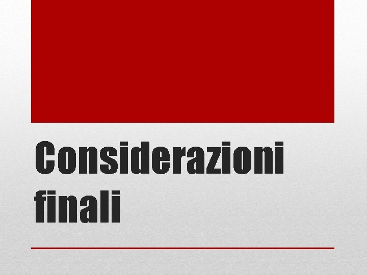 Considerazioni finali 