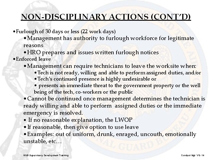 NON-DISCIPLINARY ACTIONS (CONT’D) • Furlough of 30 days or less (22 work days) •