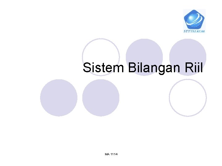 Sistem Bilangan Riil MA 1114 