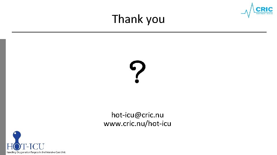 Thank you hot-icu@cric. nu www. cric. nu/hot-icu 