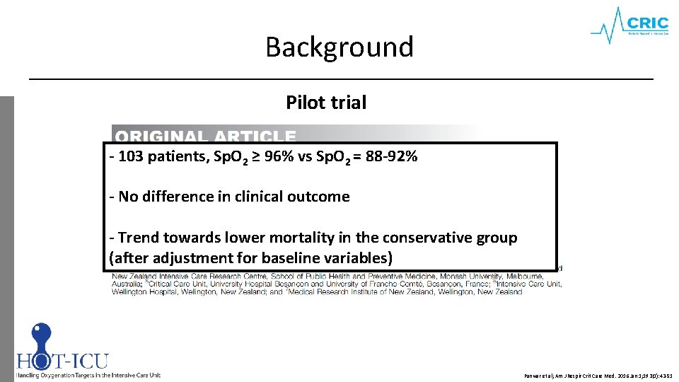 Background Pilot trial - 103 patients, Sp. O 2 ≥ 96% vs Sp. O