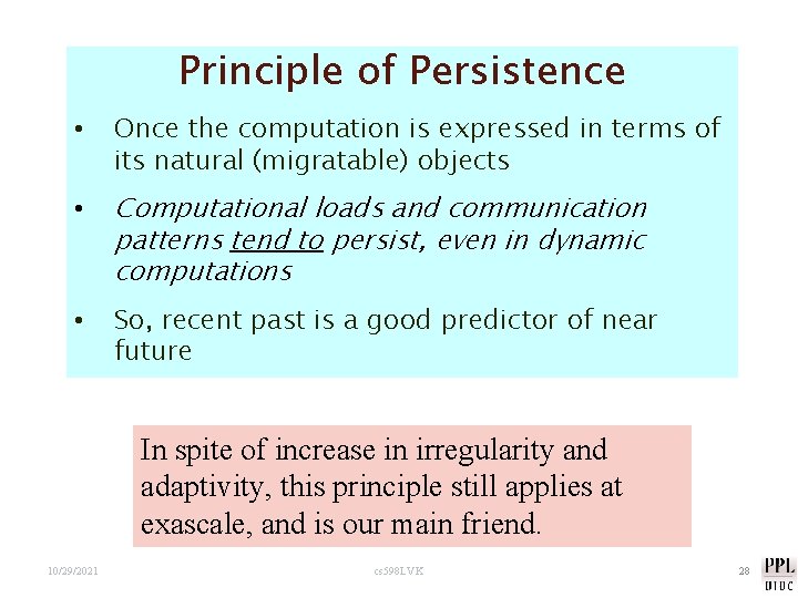 Principle of Persistence • Once the computation is expressed in terms of its natural