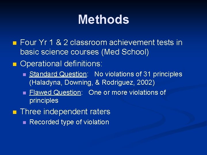 Methods n n Four Yr 1 & 2 classroom achievement tests in basic science