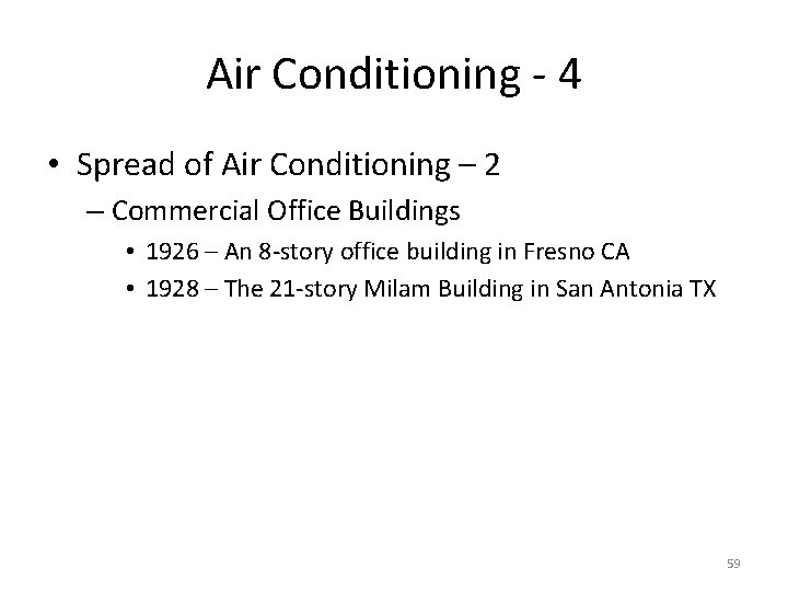 Air Conditioning - 4 • Spread of Air Conditioning – 2 – Commercial Office