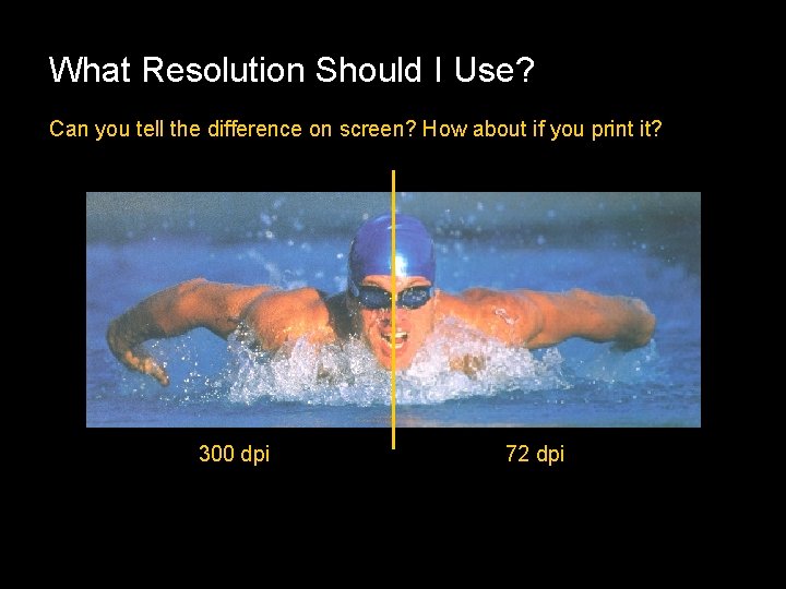 What Resolution Should I Use? Can you tell the difference on screen? How about