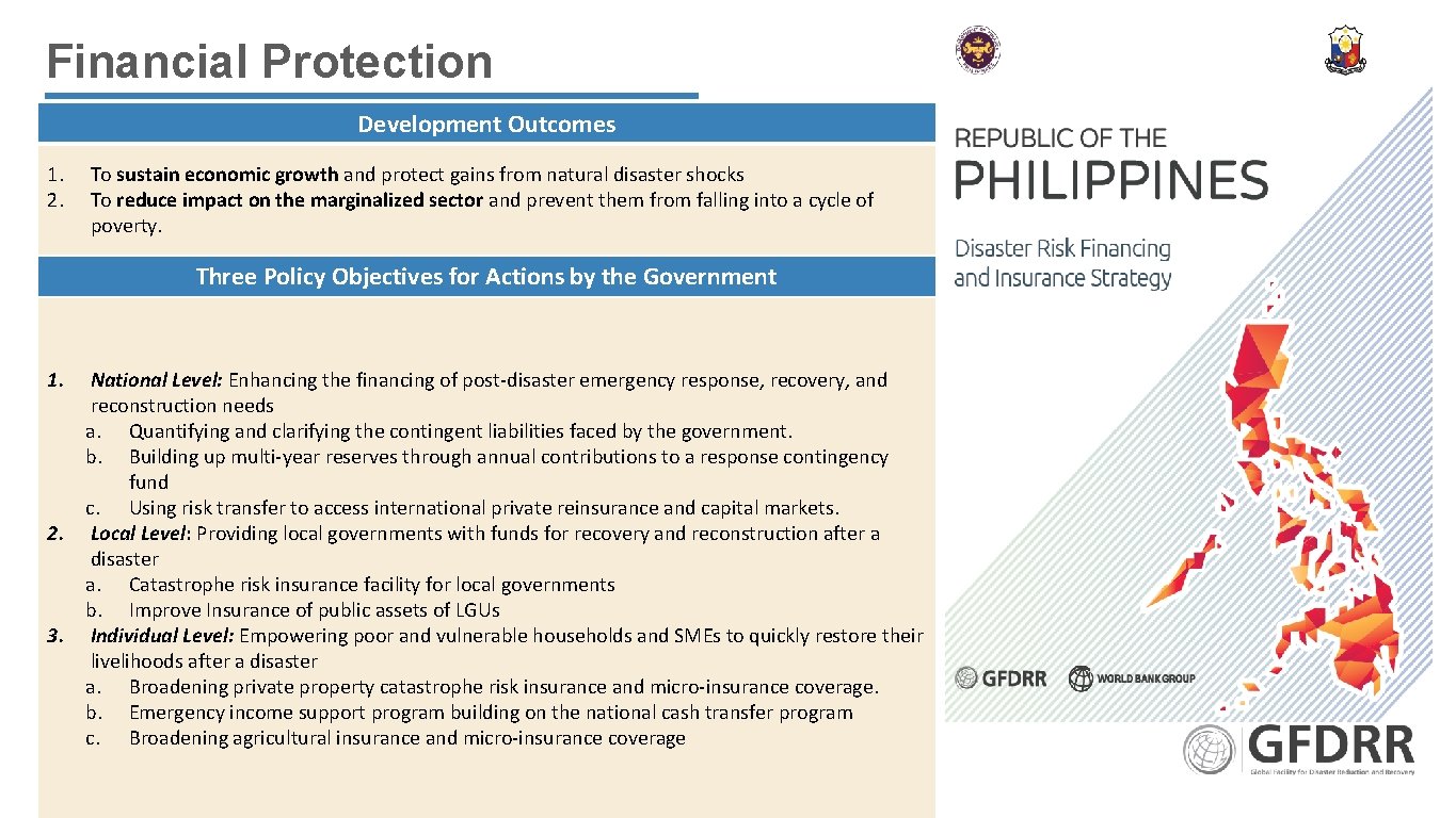 Financial Protection Development Outcomes 1. 2. To sustain economic growth and protect gains from