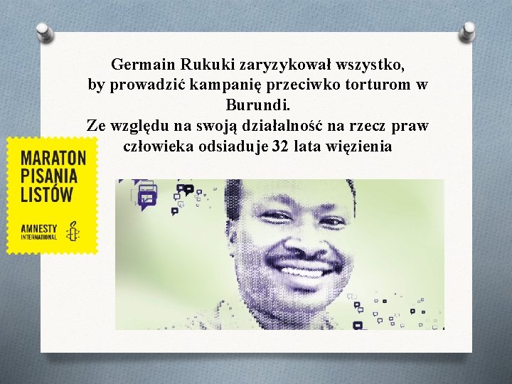 Germain Rukuki zaryzykował wszystko, by prowadzić kampanię przeciwko torturom w Burundi. Ze względu na
