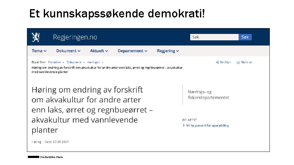 Et kunnskapssøkende demokrati! Geelmuyden Kiese 