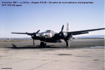 Décembre 1961 – La Sénia – Douglas RB-26 – Escadron de reconnaissance photographique ERP