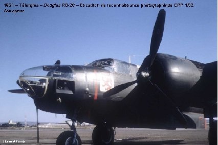 1961 – Télergma – Douglas RB-26 – Escadron de reconnaissance photographique ERP 1/32 Armagnac