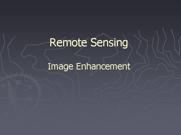 Remote Sensing Image Enhancement 