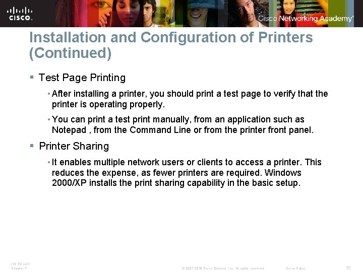 Installation and Configuration of Printers (Continued) § Test Page Printing • After installing a
