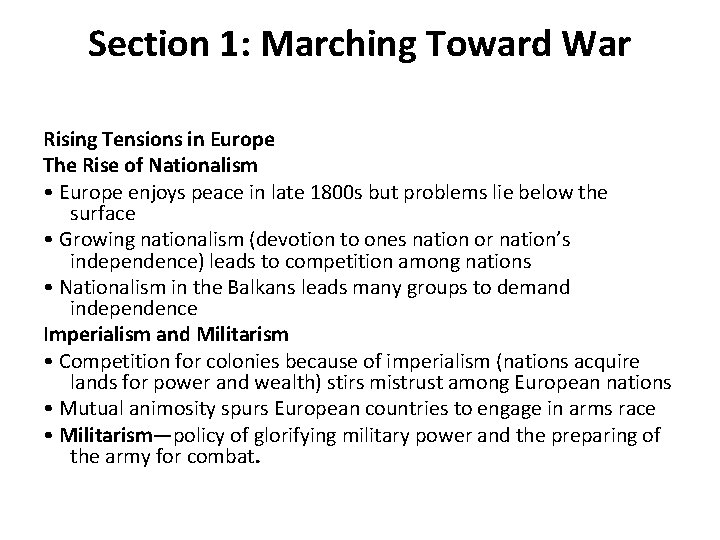 Section 1: Marching Toward War Rising Tensions in Europe The Rise of Nationalism •