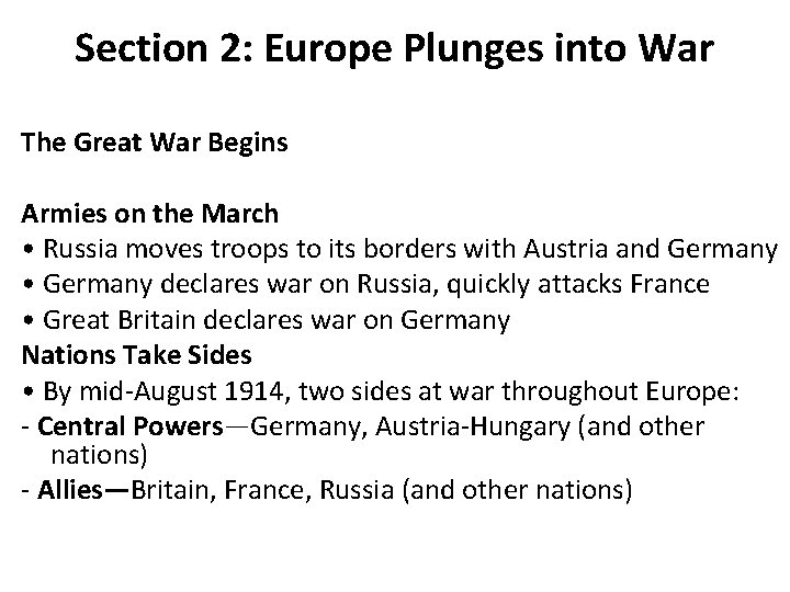 Section 2: Europe Plunges into War The Great War Begins Armies on the March