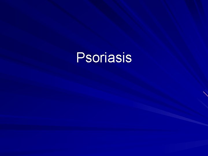 Psoriasis 