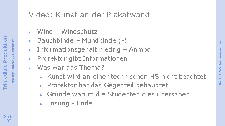 Seite 30 · · Wind – Windschutz Bauchbinde – Mundbinde ; -) Informationsgehalt niedrig