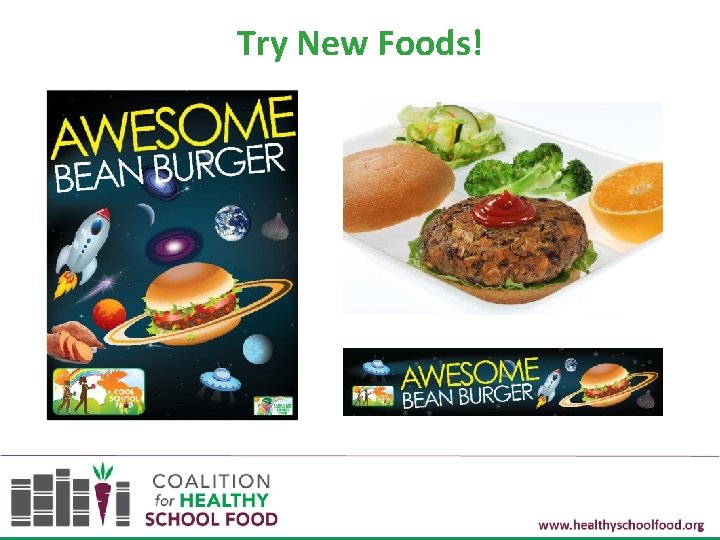 Try New Foods! 