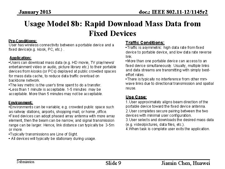 January 2013 doc. : IEEE 802. 11 -12/1145 r 2 Usage Model 8 b: