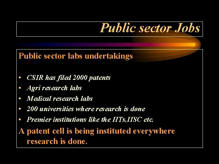 Public sector Jobs Public sector labs undertakings • • • CSIR has filed 2000