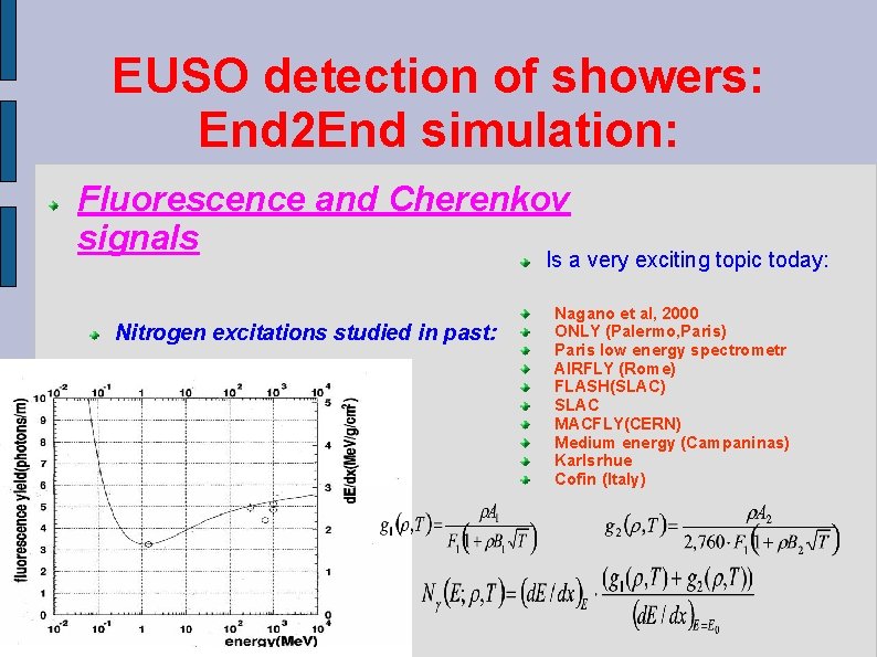 EUSO detection of showers: End 2 End simulation: Fluorescence and Cherenkov signals Is a