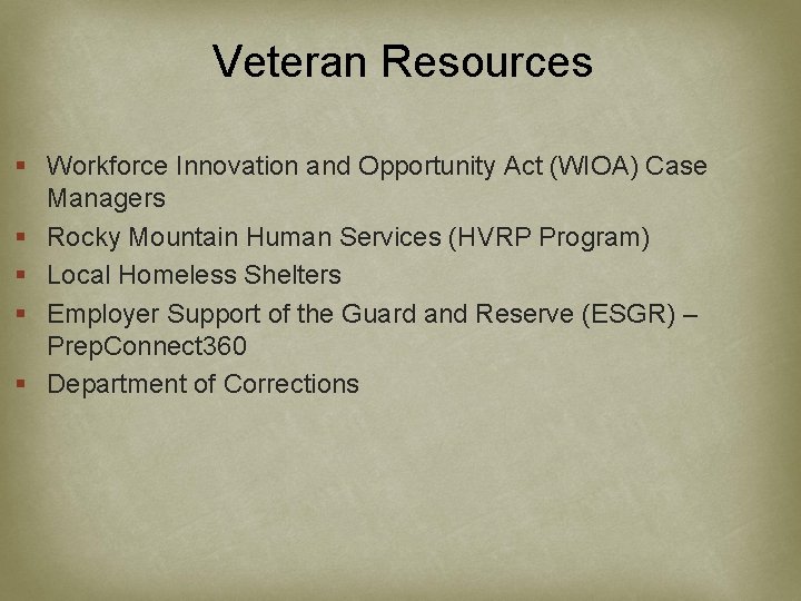 Veteran Resources § Workforce Innovation and Opportunity Act (WIOA) Case Managers § Rocky Mountain