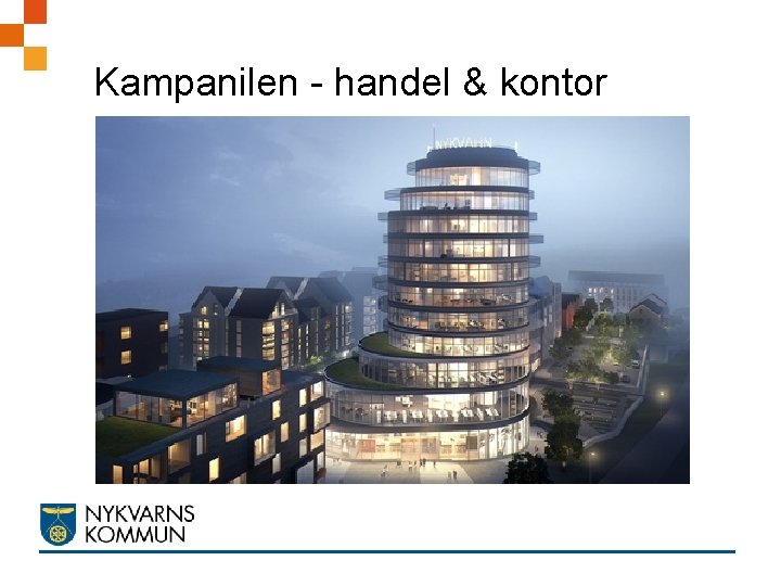 Kampanilen - handel & kontor 