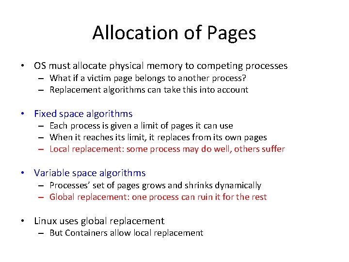 Allocation of Pages • OS must allocate physical memory to competing processes – What